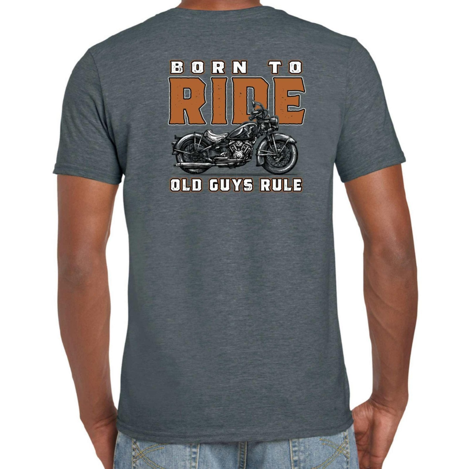 Old Guys Rule T Shirt  Born to Ride